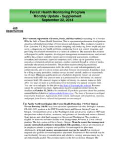 Forest Health Monitoring Program Monthly Update - Supplement September 22, 2014 Job Opportunities The Vermont Department of Forests, Parks, and Recreation is recruiting for a Forester