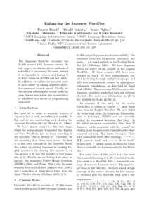 Enhancing the Japanese WordNet Francis Bond,† Hitoshi Isahara,‡ Sanae Fujita,♥ Kiyotaka Uchimoto,† Takayuki Kuribayashi† and Kyoko Kanzaki‡ † NICT Language Infrastructure Group, ‡ NICT Language Translatio