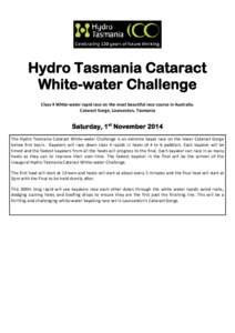 Hydro Tasmania Cataract White-water Challenge Class 4 White-water rapid race on the most beautiful race course in Australia. Cataract Gorge, Launceston, Tasmania  Saturday, 1st November 2014