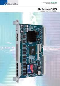 www.advanet.co.jp VME Bus series  PowerPC CPU Board 7509