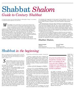 Shabbat Shalom Guide to Century Shabbat On behalf of the Jewish United Fund/Jewish Federation of Metropolitan Chicago, it is our pleasure to introduce this special supplement to the JUF News.