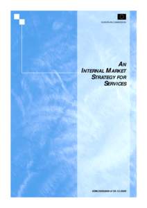 EUROPEAN COMMISSION  AN INTERNAL MARKET STRATEGY FOR SERVICES