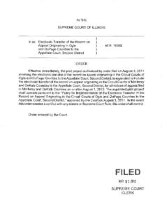 Illinois Supreme Court Order - May 31, [removed]Supreme Court Authorizes Electronic Transfer of Record on Appeal Originating in McHenry and DeKalb Counties to Second District Appellate Court