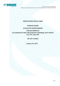 STRICTLY PRIVATE AND CONFIDENTIAL SIBUR International GmbH Business Terms of Sales of Hydrocarbons (BT_BU 10_R&A) edSIBUR INTERNATIONAL GMBH BUSINESS TERMS OF SALES OF HYDROCARBONS