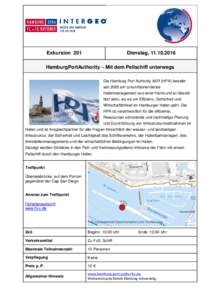 Exkursion 201  Dienstag, HamburgPortAuthority – Mit dem Peilschiff unterwegs Die Hamburg Port Authority AöR (HPA) betreibt