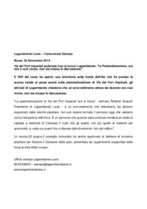 Legambiente Lazio – Comunicato Stampa Roma, 22 Novembre 2014 Via dei Fori Imperiali pedonale non si tocca! Legambiente: 