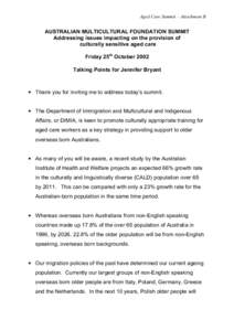 Aged Care Summit – Attachment B  AUSTRALIAN MULTICULTURAL FOUNDATION SUMMIT Addressing issues impacting on the provision of culturally sensitive aged care Friday 25th October 2002