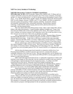 NJIT New Jersey Institute of Technology NJIT BPA Researchers To Receive NJ R&D Council Honor NEWARK, Sept. 14, 2011--NJIT researchers Anthony East, Michael Jaffe, Yi Zhang and Luiz Catalani will number among more than 40