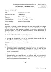 Examination of Estimates of ExpenditureReply Serial No. CONTROLLING OFFICER’S REPLY