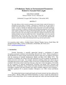 A Preliminary Study on Environmental Parameters Related to Tornado Path Length JONATHAN GARNER National Weather Service, Paducah, KY (Submitted 28 August 2007; Final form 13 November[removed]ABSTRACT