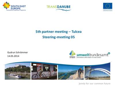 5th partner meeting – Tulcea Steering-meeting 05 Gudrun Schrömmer