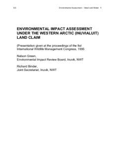 8.5  Environmental Assessment – Green and Binder 1 ENVIRONMENTAL IMPACT ASSESSMENT UNDER THE WESTERN ARCTIC (INUVIALUIT)