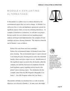 MODULE 4: EVALUATING ALTERNATIVES  MODULE 4: EVALUATING ALTERNATIVES  In this module we explore ways to evaluate alternatives for