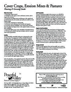 Cover Crops, Erosion Mixes & Pastures Planting & Growing Guide Why Cover Crop? 1. To provide erosion control. 2. To build the soil’s organic matter and humus content, and to