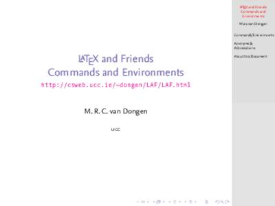 LaTEX and Friends Commands and Environments Marc van Dongen Commands/Environments Acronyms &