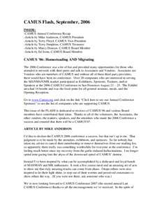 CAMUS Flash, September, 2006 INSIDE: -CAMUS Annual Conference Recap -Article by Mike Anderson, CAMUS President -Article by Terry Floyd, CAMUS Vice-President -Article by Terry Simpkins, CAMUS Treasurer