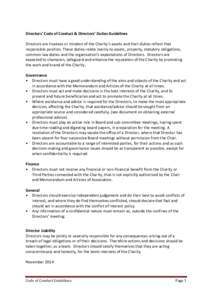 Directors’ Code of Conduct & Directors’ Duties Guidelines Directors are trustees or minders of the Charity’s assets and their duties reflect that responsible position. These duties relate mainly to assets, property