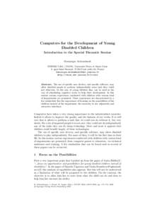 Computers for the Development of Young Disabled Children Introduction to the Special Thematic Session Dominique Archambault INSERM U483 / INOVA, Universit´e Pierre et Marie Curie 9, quai Saint Bernard, Paris cede