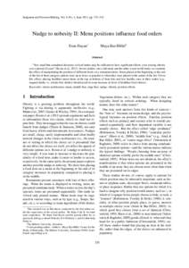 Judgment and Decision Making, Vol. 6, No. 4, June 2011, pp. 333–342  Nudge to nobesity II: Menu positions influence food orders Eran Dayan∗  Maya Bar-Hillel†