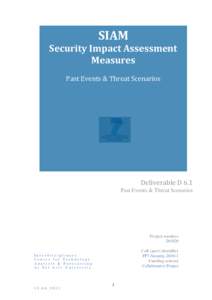 SIAM Security Impact Assessment Measures Past Events & Threat Scenarios  Deliverable D 6.1