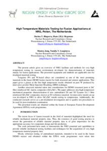 High Temperature Materials Testing for Fusion Applications at NRG, Petten, The Netherlands Darina T. Blagoeva, Hans J.B.J. Hegeman Nuclear Research and Consultancy Group Westerduinweg 3, Petten 1755 ZG, The Netherlands b