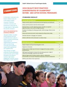 David P. Weikart Center of Youth Program Quality  HIGH QUALITY BEST PRACTICES DEMONSTRATED BY CHAMPIONS® BEFORE- AND AFTER-SCHOOL PROGRAMS A 2014 study1 conducted by the