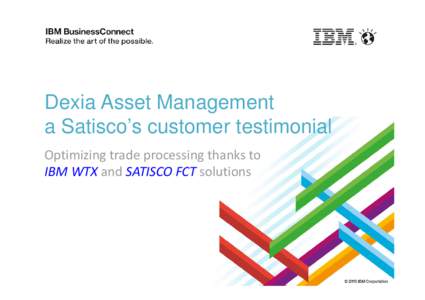 Operations zaal J Satisco - Dexia Asset Management Testimonial - Utrecht