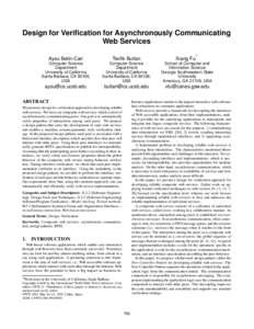 Design for Verification for Asynchronously Communicating Web Services Tevfik Bultan Computer Science Department