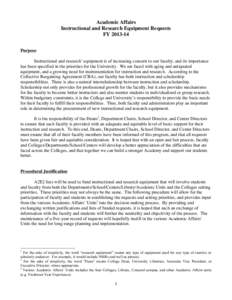 Academic Affairs Instructional and Research Equipment Requests FY[removed]Purpose Instructional and research1 equipment is of increasing concern to our faculty, and its importance has been specified in the priorities for