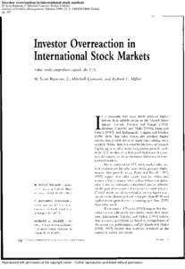 Investor overreaction in international stock markets W Scott Bauman; C Mitchell Conover; Robert E Miller Journal of Portfolio Management; Summer 1999; 25, 4; ABI/INFORM Global pg[removed]Reproduced with permission of the c