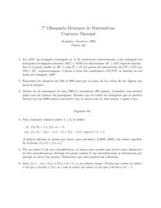 7a Olimpiada Mexicana de Matem´aticas Concurso Nacional Acapulco, Guerrero, 1993 Primer d´ıa  1. Sea ABC un tri´angulo rect´angulo en A. Se construyen exteriormente a este tri´angulo los