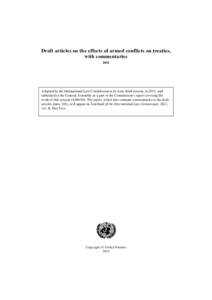 Draft articles on the effects of armed conflicts on treaties, with commentaries, 2011