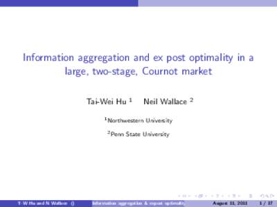 Information aggregation and ex post optimality in a large, two-stage, Cournot market