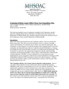 700 N. 10th Street, Suite 202 Sacramento, CA[removed]1104 Evaluation of Butte County MHSA Three Year Expenditure Plan CSS Committee Members: Fred J. Martin, Linda Rivera, and Sheri Whitt