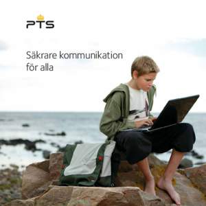 Säkrare kommunikation för alla 2  Säkrare kommunikation för alla