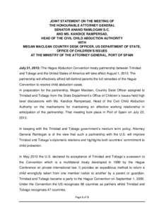 JOINT STATEMENT ON THE MEETING OF THE HONOURABLE ATTORNEY GENERAL SENATOR ANAND RAMLOGAN S.C. AND MS. KANDICE RAMPERSAD, HEAD OF THE CIVIL CHILD ABDUCTION AUTHORITY WITH