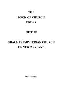 THE BOOK OF CHURCH ORDER OF THE GRACE PRESBYTERIAN CHURCH OF NEW ZEALAND