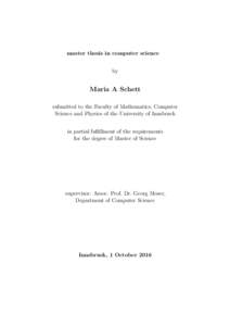 master thesis in computer science by Maria A Schett submitted to the Faculty of Mathematics, Computer Science and Physics of the University of Innsbruck