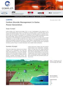 CARMA  This project started in[removed]Carbon Dioxide Management in Swiss Power Generation