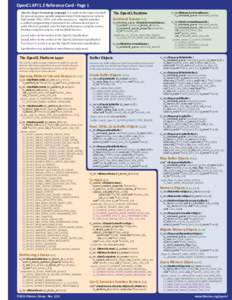 OpenCL API 1.2 Reference Card - Page 1 OpenCL (Open Computing Language) is a multi-vendor open standard for general-purpose parallel programming of heterogeneous systems that include CPUs, GPUs, and other processors. Ope
