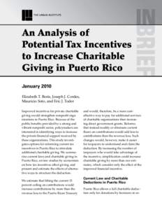 THE URBAN INSTITUTE  An Analysis of Potential Tax Incentives to Increase Charitable Giving in Puerto Rico