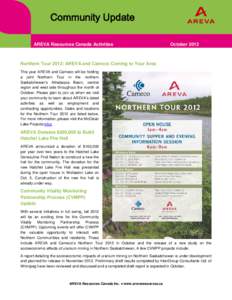 Community Update AREVA Resources Canada Activities October[removed]Northern Tour 2012: AREVA and Cameco Coming to Your Area