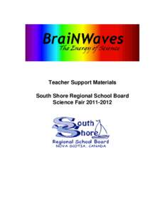 Teacher Support Materials South Shore Regional School Board Science Fair[removed] Science Fair Project Time and Deadlines