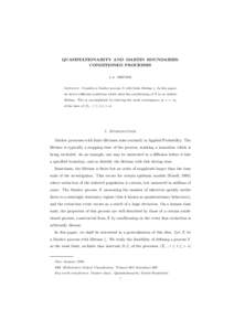 QUASISTATIONARITY AND MARTIN BOUNDARIES: CONDITIONED PROCESSES L.A. BREYER Abstract. Consider a Markov process X with finite lifetime ζ. In this paper, we derive sufficient conditions which allow the conditioning of X t