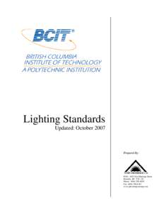 Lighting Standards Updated: October 2007 Prepared By:  #200 – 4021 East Hastings Street