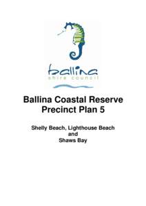 Geography of Australia / East Ballina / Lighthouse Beach /  Ballina / Shelly Beach / Geography of New South Wales / States and territories of Australia / North Coast /  New South Wales