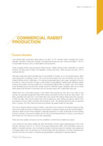 Areas of Concern[removed]COMMERCIAL RABBIT PRODUCTION Current situation Commercial rabbit production takes place in at least 14 EU member states, including the Czech