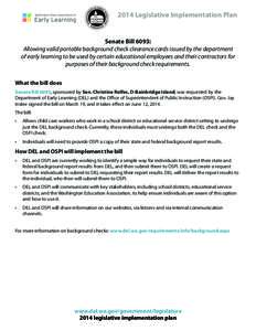 2014 Legislative Implementation Plan  Senate Bill 6093: Allowing valid portable background check clearance cards issued by the department of early learning to be used by certain educational employees and their contractor