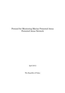 Protocol for Monitoring Marine Protected Areas Protected Areas Network AprilThe Republic of Palau