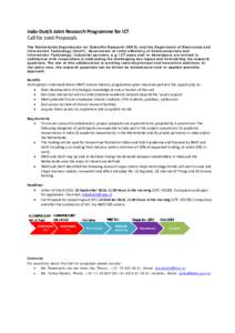 Indo‐Dutch Joint Research Programme for ICT   Call for Joint Proposals  The Netherlands Organisation for Scientific Research (NWO) and the Department of Electronics and Information Technology (DeitY), Govern